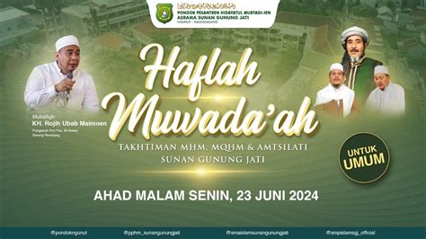 Live Haflah Muwada Ah Takhtiman Pphm Asrama Sunan Gunung Jati Ngunut