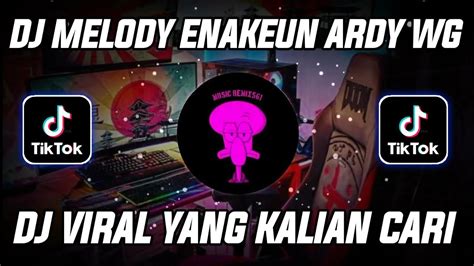 Dj Melody Enakeun X Terbang Melayang Sound Adry Wg Viral Tik Tok