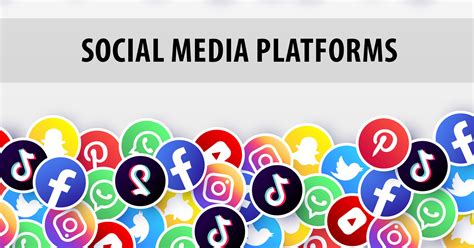 Different Types of Social Media Platforms - Benefits of Each