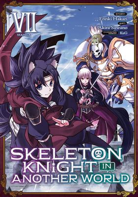 Skeleton Knight In Another World Manga Vol 7 Hooked