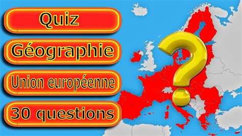 Quiz géographie sur l Union européenne et ses pays et capitales 30