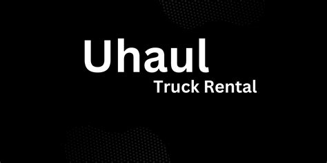 How To Locate U Haul Locations Near Me
