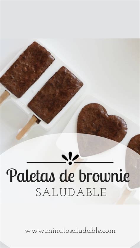 Paleta De Brownie Brownies Saludables Postres Saludables Recetas