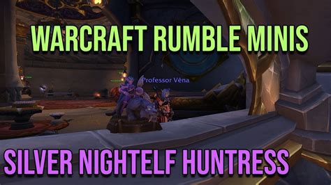 Warcraft Rumble Minis New Look Silver Nightelf Huntress Youtube