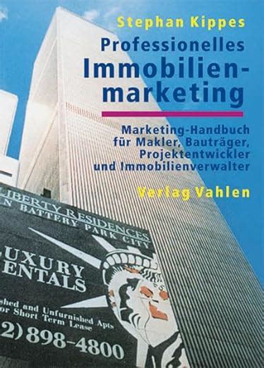 Professionelles Immobilienmarketing Marketing Handbuch für Makler