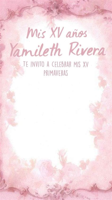 Mis XV años Yamileth Rivera Te invito a celebrar mis XV primaveras