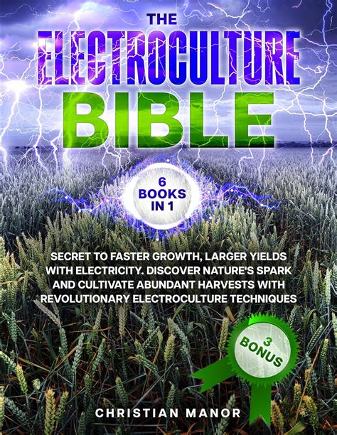 The Electroculture Bible Books In Secret To Faster Growth