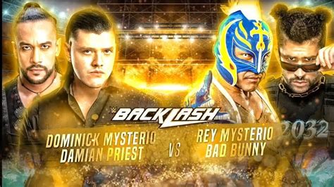 Rey Mysterio And Bad Bunny Vs Dominik Mysterio And Damian Priest