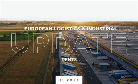 Logistics And Industrial Rents In Europe Cushman And Wakefield