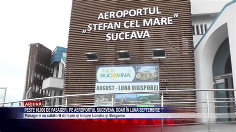 Peste 10 000 De Pasageri Pe Aeroportul Sucevean Doar In Luna