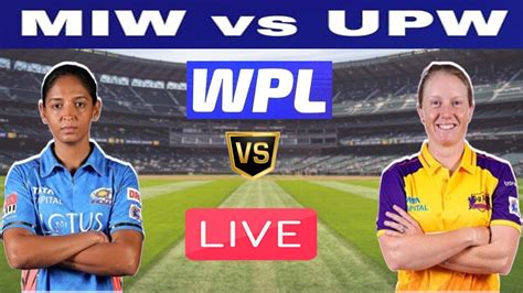 Live Mumbai Indians Women Vs Up Warriorz Miw Vs Upw Live Eliminator