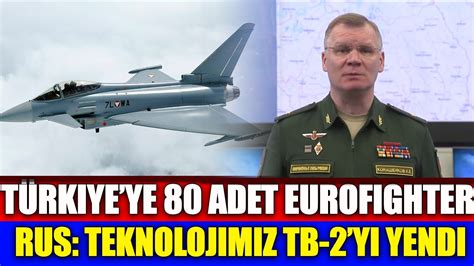 T Rk Ye Ng Ltere Anla Ti Adet Eurofighter Typhoon Geliyor Rusya