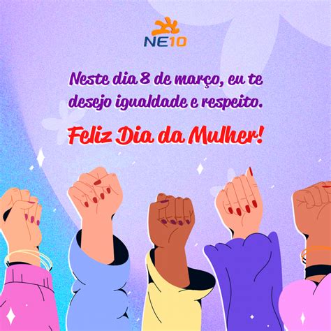 Feliz Dia Da Mulher 2024 Confira Lindas Mensagens E Fotos Descubra A