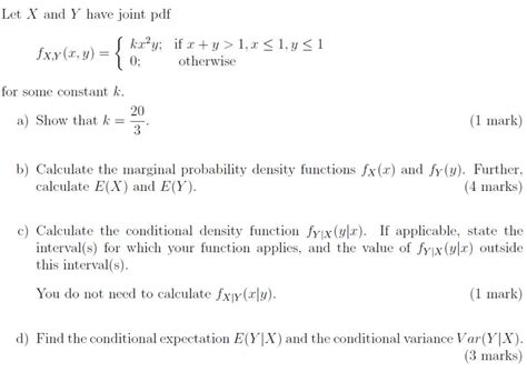 Solved Let X and Y have joint pdf fxy x y kx²y if x Chegg