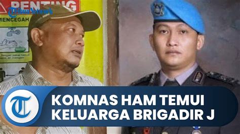 Sederet Fakta Baru Terungkap Seusai Komnas Ham Temui Keluarga Brigadir