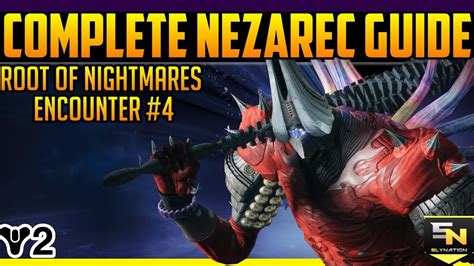 Destiny 2 Complete Nezarec Guide Root Of Nightmares Encounter 4