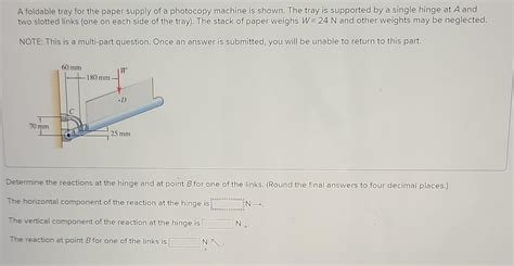 Solved A Foldable Tray For The Paper Supply Of A Photocopy Chegg