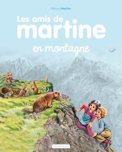 Les Amis De Martine Tome 5 Les Amis De Martine De Marcel Marlier