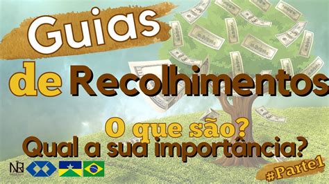 O Que S O Guias De Recolhimento E Qual A Sua Importancia Parte