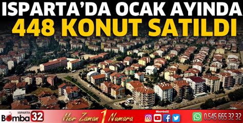 Ispartada Ocak Ay Nda Konut Sat Ld