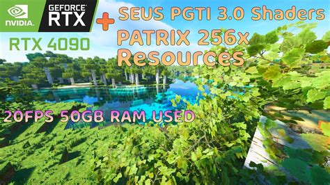 RTX 4090 Minecraft 8K SEUS PGTI 3 0 Shaders PATRIX 256x Textures