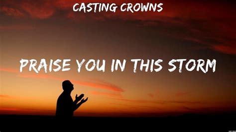 Casting Crowns Praise You In This Storm Lyrics Zach Williams