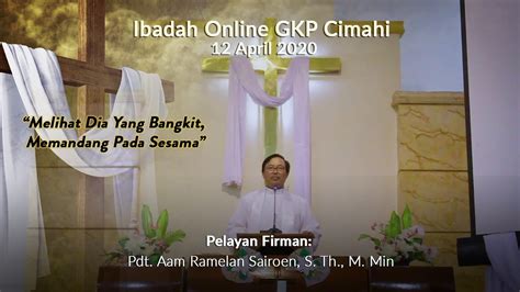 Ibadah Paskah Online GKP Cimahi Minggu 12 April 2020 YouTube