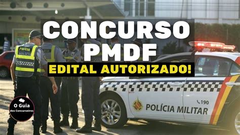 Concurso PMDF Edital Autorizado 2 100 Vagas Foram Autorizadas Para