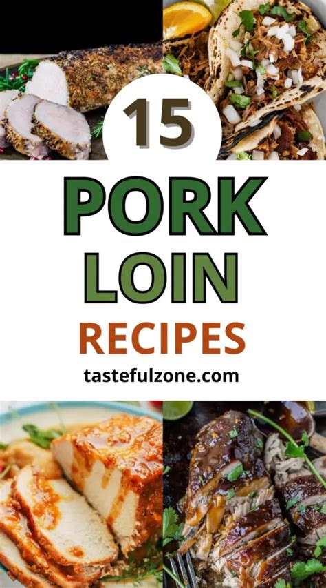 15 Pork Loin Recipes - Tasteful Zone