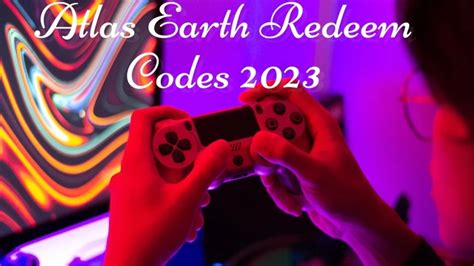 Atlas Earth Redeem Codes 2024 How To Redeem Atlas Earth Codes