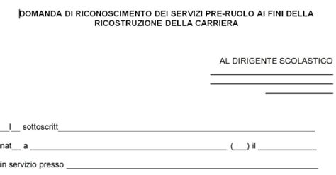 Ricostruzione Di Carriera Cosa Si Deve Dichiarare Nella Domanda