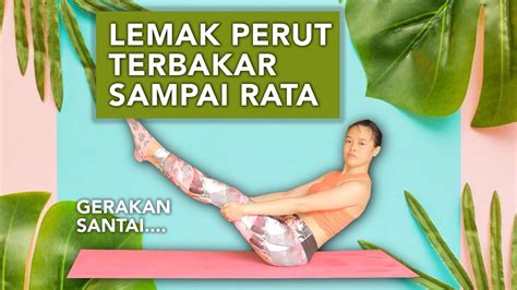 Yoga Meratakan Perut Gerakan Santai Tapi Wo Youtube