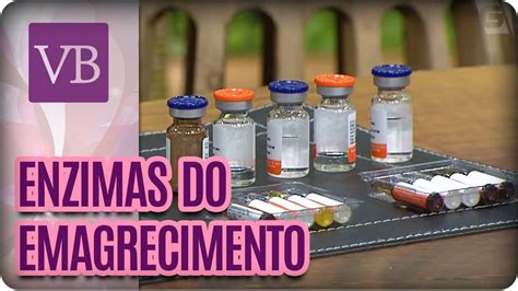 Enzimas Do Emagrecimento Você Bonita 22 09 16 Youtube