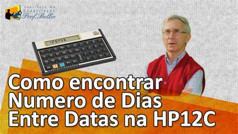 Video 2 Como Encontrar Numero De Dias Entre Datas Na Hp12c Youtube