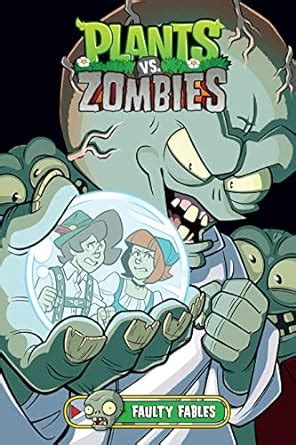 Plants Vs Zombies Volume Faulty Fables Ebook Tobin Paul