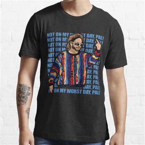 Ed Bassmaster Merch Edbassmaster Not On My Worst Day Pal T Shirt For Sale By Ginojohnson21