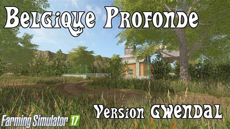 Belgique Profonde V By Gwendal Fs Farming Simulator Mod Fs