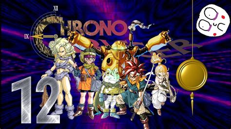 Chrono Trigger Ep Un Sacrificio Por El Futuro Gregorio De