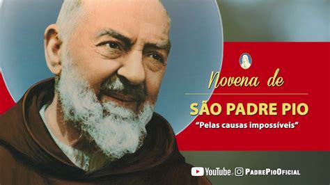 9 Dia Da Novena De São Padre Pio 2021 Pela Cura E Libertação De