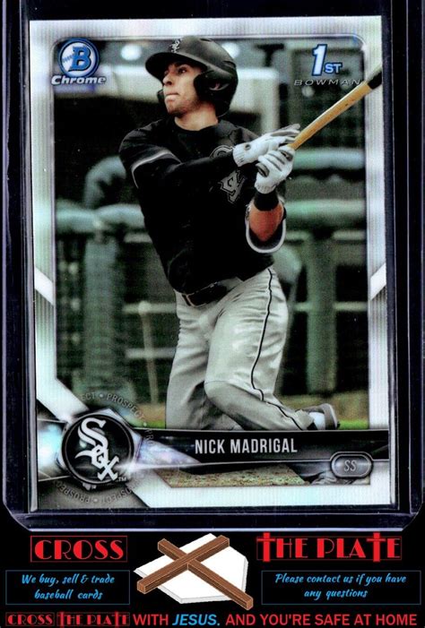 1 2018 Bowman Draft Chrome Refractor Nick Madrigal Chicago White Sox