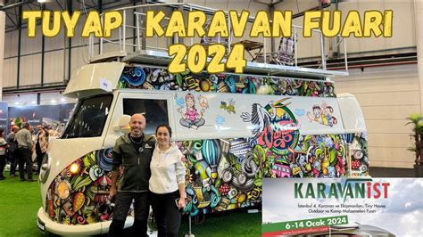 KARAVAN FUARINI GEZDİK KARAVANİST İSTANBUL 4 KARAVAN FUARI 2024