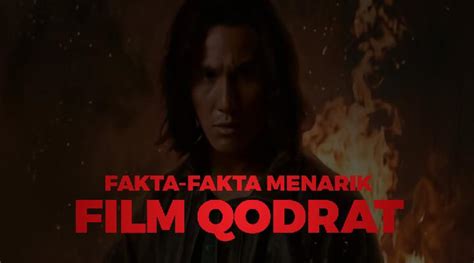 Fakta Fakta Menarik Film Qodrat Film Horor Pertama Vino G Bastian