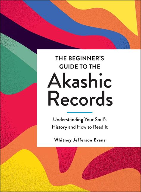 The Beginner S Guide To The Akashic Records Book By Whitney Jefferson