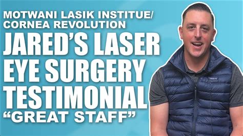 Jareds Lasik Journey At Motwani Lasik Institute Dr Manoj Motwani