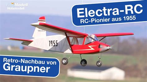 Retro Nachbau Graupner Electra RC Von 1955 Video Zum Bericht Von Lutz