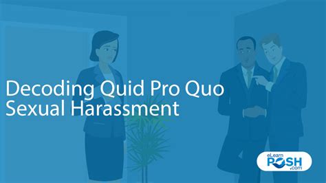 Decoding Quid Pro Quo Sexual Harassment