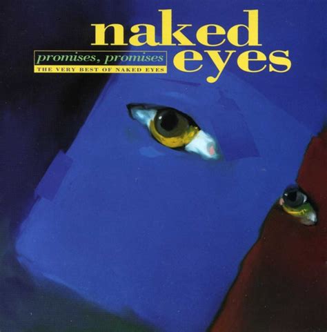 Naked Eyes Promises Promises The Very Best Of Naked Eyes 1994 CD Discogs