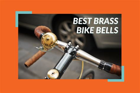 Best Brass Bike Bells Top 4 Vintage Bells For Bicycle