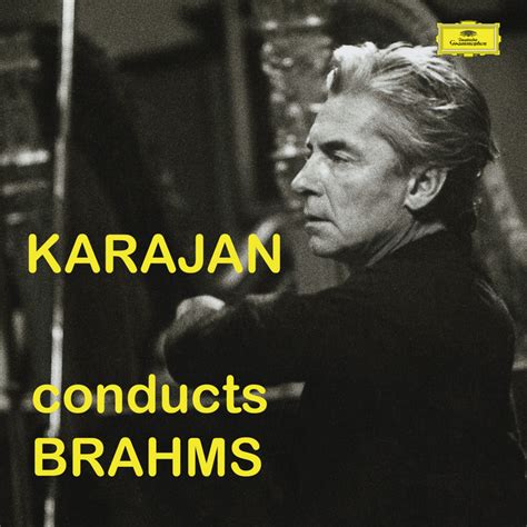 Karajan Conducts Brahms Compilation By Johannes Brahms Spotify