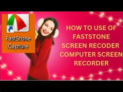 How to use of faststone screen recoder How to Install FastStone Capture ...
